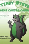 Book cover for Stinky Steve Explains Casual Cannabis-Canadian Edition