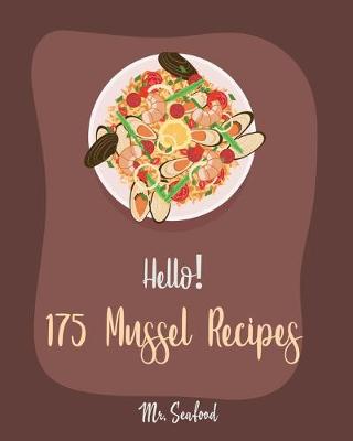 Book cover for Hello! 175 Mussel Recipes