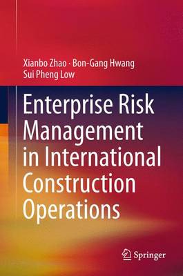 Book cover for Enterprise Risk Management in International Construction Operations