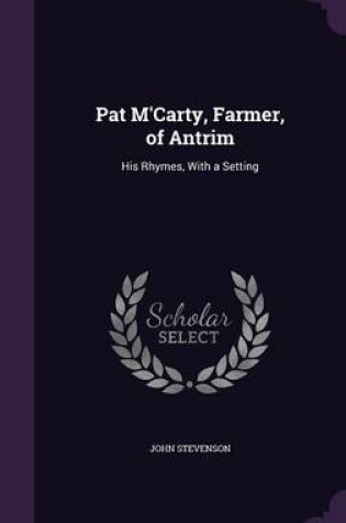 Cover of Pat M'Carty, Farmer, of Antrim