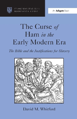 Cover of The Curse of Ham in the Early Modern Era