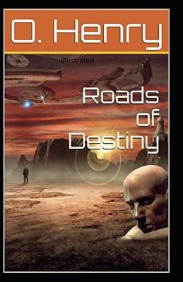 Book cover for Roads of Destiny Illustrated