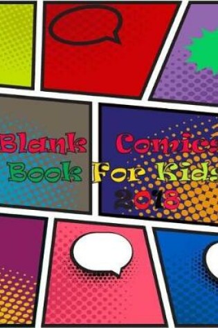 Cover of Blank Comics Book For Kids 2018