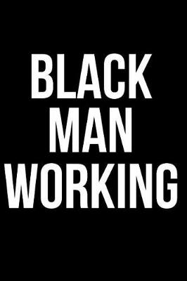 Book cover for Black Man Working