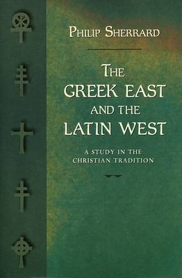 Book cover for Greek East and the Latin West