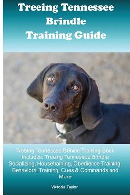 Book cover for Treeing Tennessee Brindle Training Guide Treeing Tennessee Brindle Training Book Includes