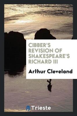 Book cover for Cibber's Revision of Shakespeare's Richard III