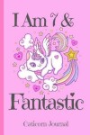 Book cover for Caticorn Journal I Am 7 & Fantastic