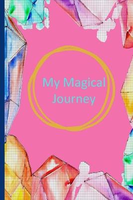 Book cover for My Magical Journey