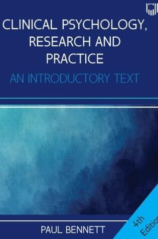 Cover of Clinical Psychology, Research and Practice: An Introductory Textbook, 4e