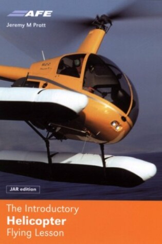 Cover of The Introductory Helicopter Flying Lesson