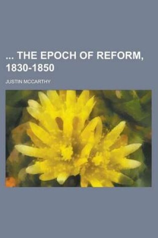 Cover of The Epoch of Reform, 1830-1850