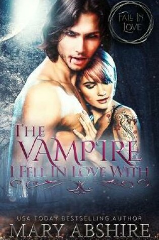 Cover of The Vampire I Fell In Love With