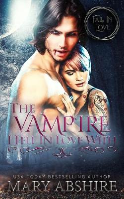 Book cover for The Vampire I Fell In Love With