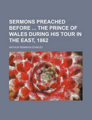 Book cover for Sermons Preached Before the Prince of Wales During His Tour in the East, 1862