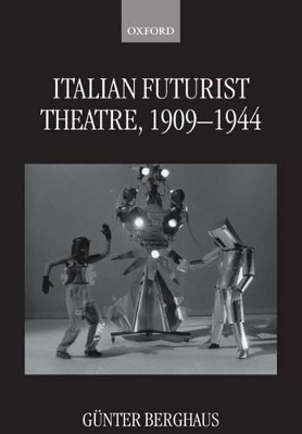 Book cover for Italian Futurist Theatre, 1909-1944