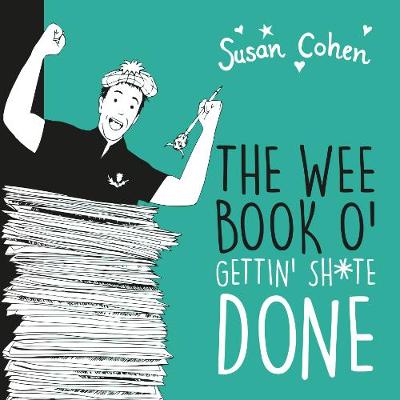 Book cover for Ma Wee Book O' Gettin' Sh*te Done