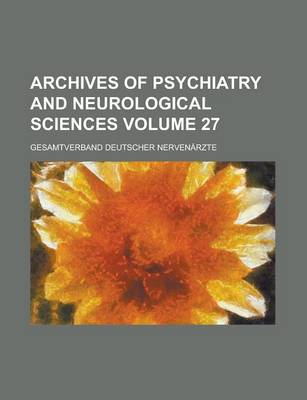 Book cover for Archives of Psychiatry and Neurological Sciences Volume 27