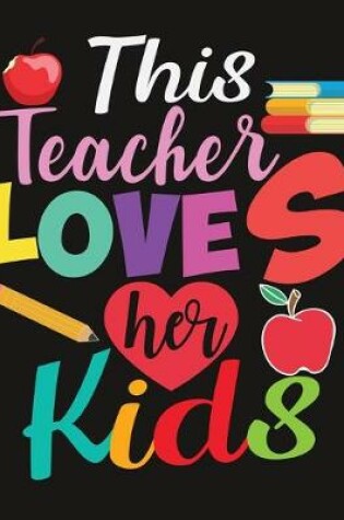 Cover of This Teacher loves Her Kids