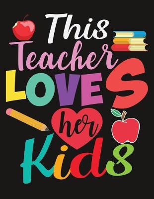 Book cover for This Teacher loves Her Kids