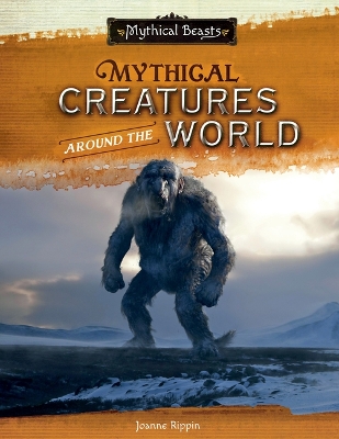 Cover of Mythical Creatures Around the World