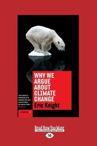 Cover of Why we Argue about Climate Change
