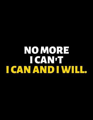 Book cover for No More I Can't I Can And I Will