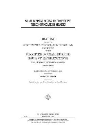 Cover of Small business access to competitive telecommunications services