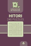 Book cover for Creator of puzzles - Hitori 240 (Volume 6)