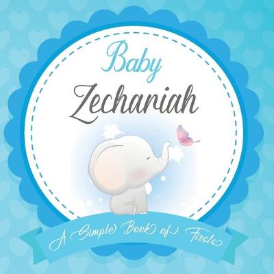 Book cover for Baby Zechariah A Simple Book of Firsts