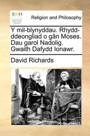 Cover of Y mil-blynyddau. Rhydd-ddeongliad o gan Moses. Dau garol Nadolig. Gwaith Dafydd Ionawr.