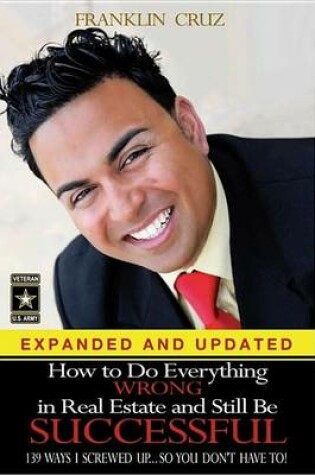 Cover of How to Do Everything Wrong in Real Estate and Still Be Successful