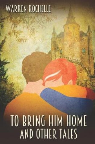 Cover of To Bring Him Home and Other Tales