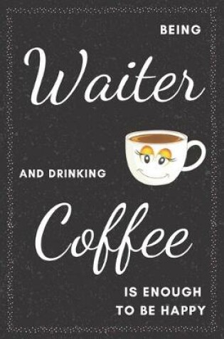 Cover of Waiter & Drinking Coffee Notebook