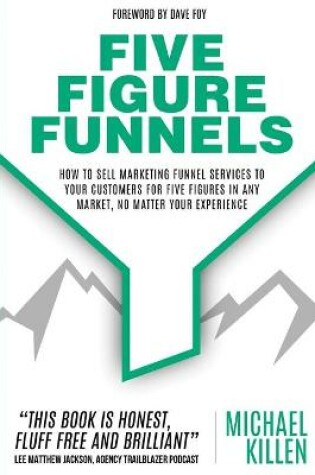 Cover of Five Figure Funnels