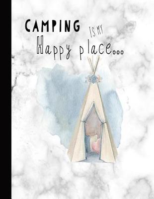 Book cover for Camping Is My Happy Place