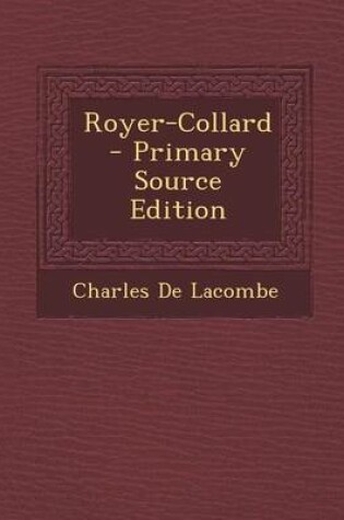 Cover of Royer-Collard - Primary Source Edition