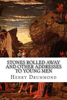 Book cover for Stones Rolled Away and Other Addresses to Young Men