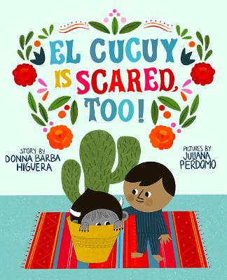 Book cover for El Cucuy Is Scared, Too!