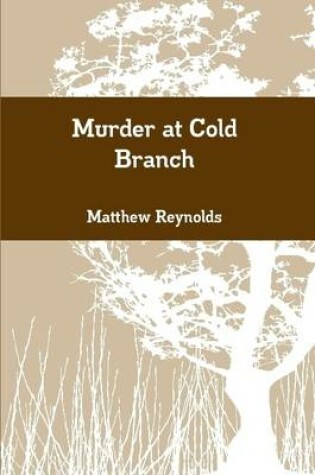 Cover of Murder at Cold Branch