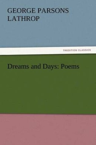 Cover of Dreams and Days