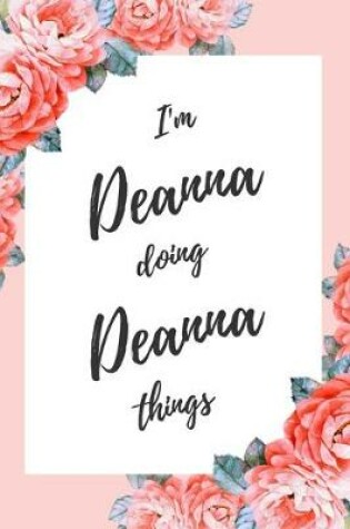 Cover of I'm Deanna Doing Deanna Things