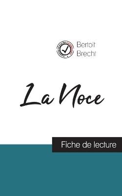 Book cover for La Noce de Bertolt Brecht (fiche de lecture et analyse complete de l'oeuvre)