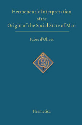 Cover of Hermeneutic Interpretation of the Origin of the Social State of Man