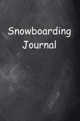 Book cover for Snowboarding Journal Chalkboard Design