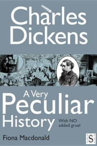 Cover of Charles Dickens, a Very Peculiar History