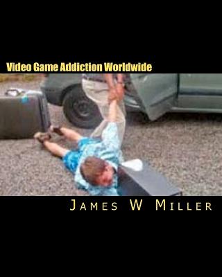 Book cover for Video Game Addiction Worldwide