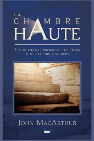 Cover of La Chambre Haute (the Upper Room)