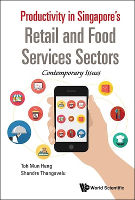 Book cover for Productivity In Singapore's Retail And Food Services Sectors: Contemporary Issues