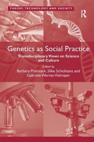 Cover of Genetics as Social Practice